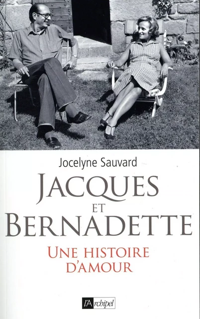 Jacques et Bernadette - Jocelyne Sauvard - L'Archipel