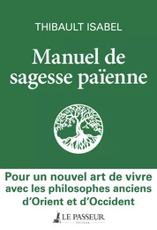 Manuel de sagesse païenne