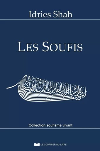 Les soufis - Idries Shah - Courrier du livre