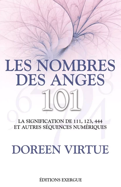 Les nombres des anges - Doreen Virtue - Courrier du livre