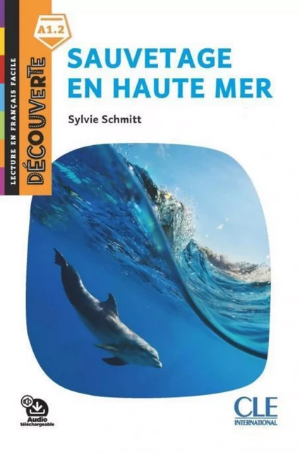 Sauvetage en haute mer - Niveau A1.2 - Lecture Découverte - Ebook - Sylvie Schmitt - Nathan