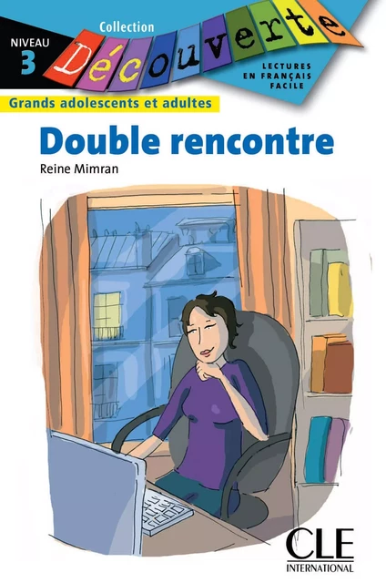 Double rencontre - Niveau 3 - Lecture Découverte - Ebook - Reine Mimran - Nathan