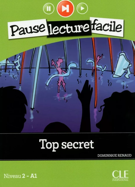 Top secret - Niveau 2 (A1) - Pause lecture facile - Ebook - Dominique Renaud - Nathan