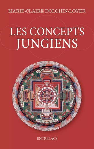 Les concepts jungiens - Marie-Claire Dolghin-Loyer - Dervy