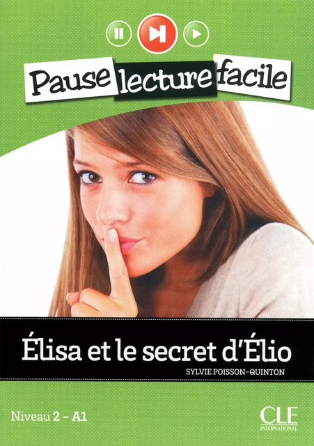 Elisa et le secret d'Elio - Niveau 2 (A1) - Pause lecture facile - Ebook - Sylvie Poisson-Quinton - Nathan