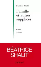 Famille et autres supplices