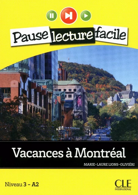 Vacances à Montréal - Niveau 3 (A2) - Pause lecture facile - Ebook - Marie-Laure Lions-Olivieri - Nathan