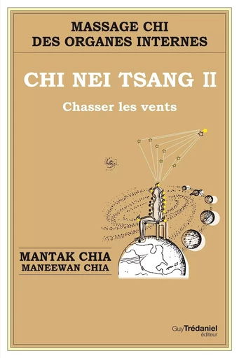 Chi Nei Tsang II Chasser les vents - Maneewan Chia, Mantak Chia - Tredaniel