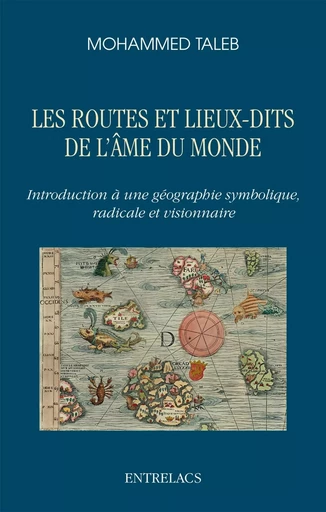 Les routes et lieux-dits de l'âme du monde - Mohammed Taleb - Dervy