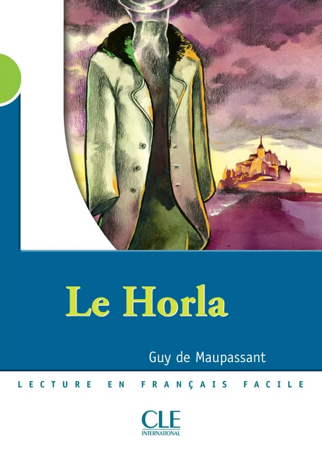 Le Horla - Niveau 2 - Lecture Mise en scène - Ebook - Guy de Maupassant - Nathan