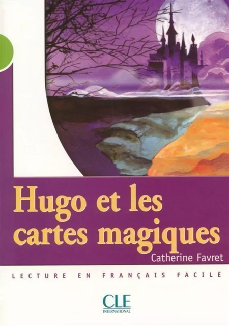 Hugo et les cartes magiques - Niveau 2 - Lecture Mise en scène - Ebook - Catherine Favret - Nathan