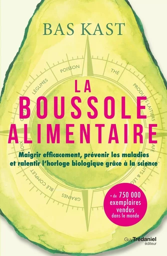 La boussole alimentaire - Bas Kast - Tredaniel