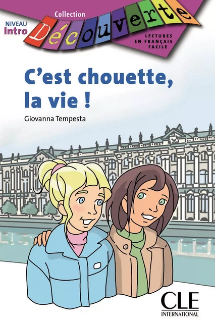 C'est chouette la vie - Niveau A1.1 - Lecture Découverte - Ebook - Giovanna Tempesta - Nathan