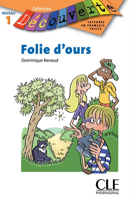 Folie d'ours - Niveau A1.2 - Lecture Découverte - Ebook - Dominique Renaud - Nathan