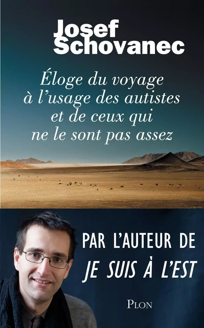 Eloge du voyage à l'usage des autistes et de ceux qui ne le sont pas assez - Josef Schovanec - Place des éditeurs