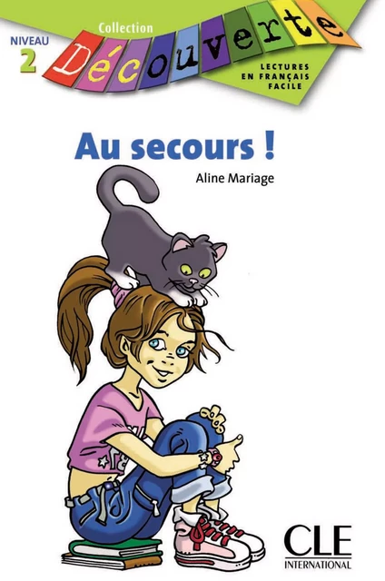 Au secours - Niveau 2 - Lecture Découverte - Ebook - Aline Mariage - Nathan