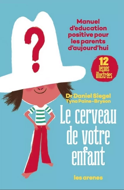 Le Cerveau de votre enfant - Daniel Siegel - Groupe Margot