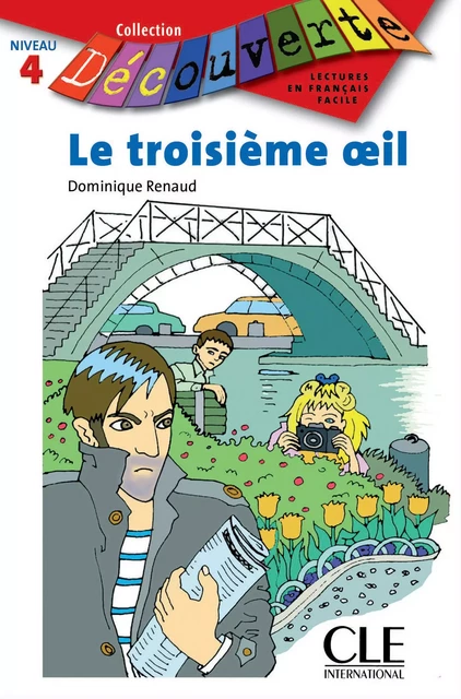 Le troisième oeil - Niveau A2 - Lecture Découverte - Ebook - Dominique Renaud - Nathan