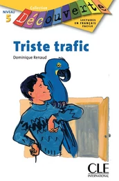 Triste trafic - Niveau B1.1 - Lecture Découverte - Ebook