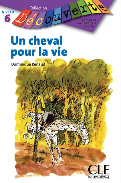 Un cheval pour la vie - Niveau B1.1 - Lecture Découverte - Ebook - Dominique Renaud - Nathan