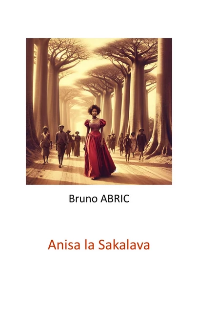 Anisa la Sakalava - Bruno Abric - Librinova