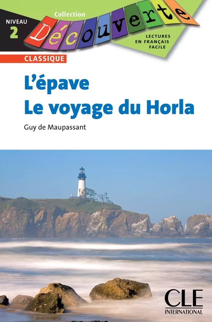 L'épave / Le voyage du Horla - Niveau 2 - Lecture Découverte - Ebook - Brigitte Faucard-Martinez, Guy de Maupassant - Nathan