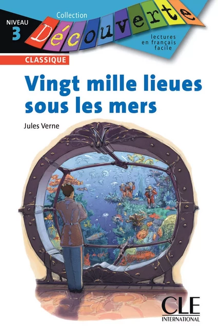 Vingt mille lieues sous les mers - Niveau 3 - Lecture Découverte - Ebook - Brigitte Faucard-Martinez, Jules Verne - Nathan