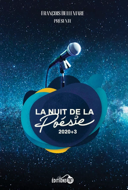 La Nuit de la poésie 2020+3 - François Bellemare - Éditions TNT