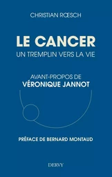 Le cancer, un tremplin vers la vie