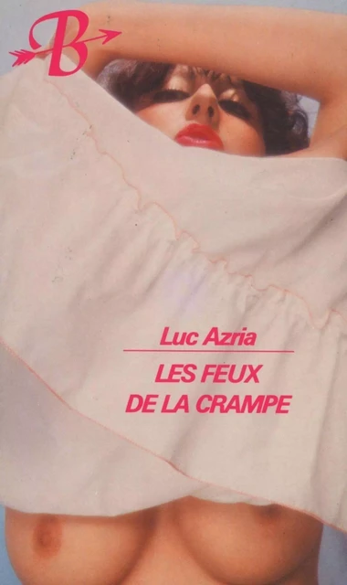 Les Feux de la crampe - Luc Azria - Groupe CB