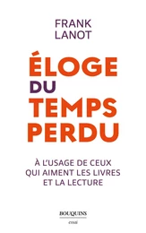 Éloge du temps perdu