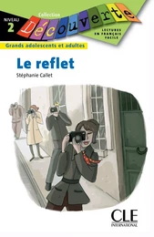 Le reflet - Niveau 2 - Lecture Découverte – Ebook