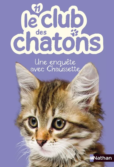 Le club des chatons : Une enquête avec Chaussette - Christelle Chatel - Nathan