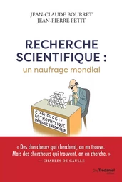 Recherche scientifique : un naufrage mondial