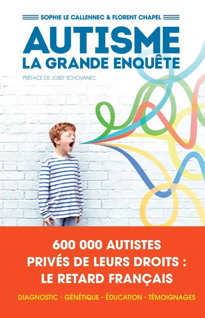 Autisme, la grande enquête - Florent Chapel, Florent le Callenec - Groupe Margot