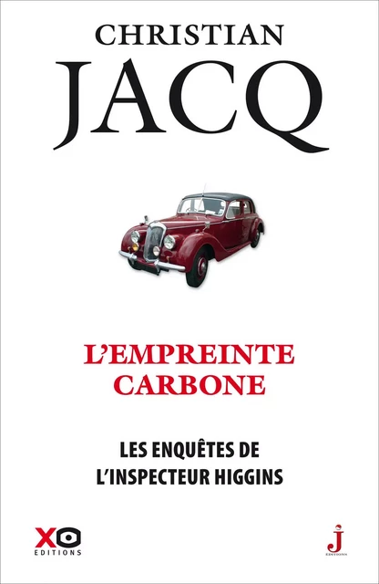 Les enquêtes de l'inspecteur Higgins - Tome 36 L'empreinte carbone - Christian Jacq - XO éditions