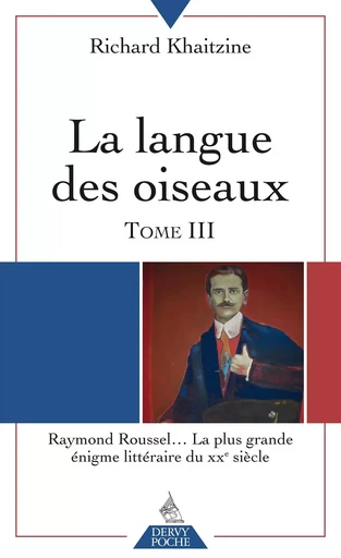 La langue des oiseaux T03 - Richard KHAITZINE - Dervy