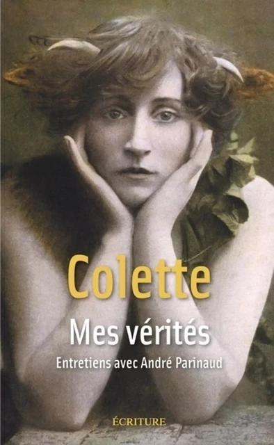 Mes vérités -  Colette - L'Archipel