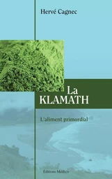 La klamath - L'aliment primordial