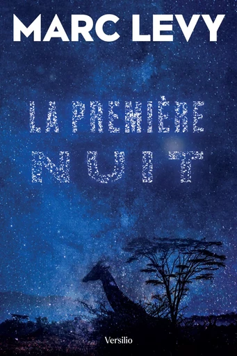 La première nuit - Marc Lévy - Versilio