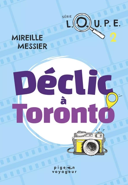 Déclic à Toronto - Mireille Messier - Éditions David