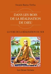 La Voie de la Réalisation du Soi - Dans les bois de la réalisation de Dieu