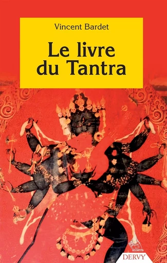 Le livre du Tantra - Vincent Bardet - Dervy