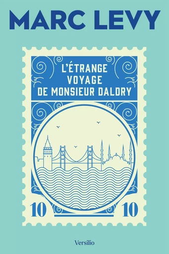 L'étrange voyage de Monsieur Daldry - Marc Lévy - Versilio