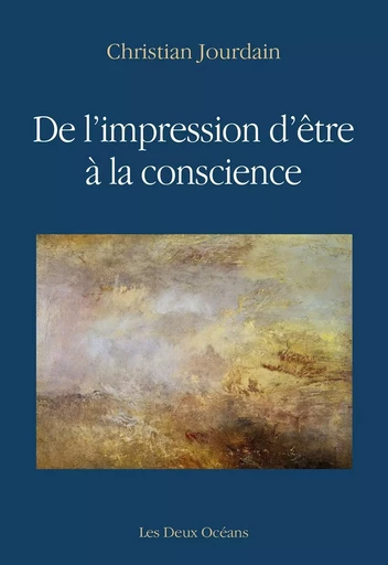 De l'impression d'être à la conscience - Christian Jourdain - Dervy