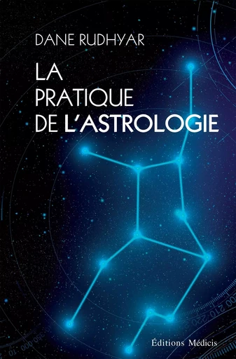 La pratique de l'astrologie - Dane Rudhyar - Dervy