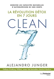 Clean 7 - La révolution détox en 7 jours