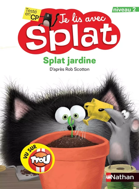 Je lis avec Splat : Splat plante une graine - Niveau 2 - Dès 6 ans - Rob Scotton - Nathan