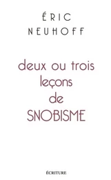 Deux ou trois leçons de snobisme