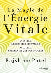 La magie de l'énergie vitale